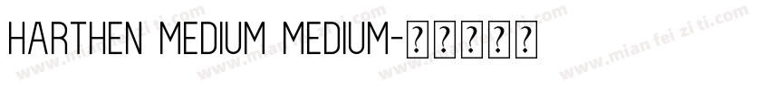 Harthen Medium Medium字体转换